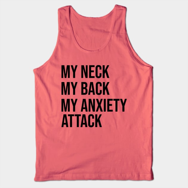 Anxiety Attack Tank Top by FontfulDesigns